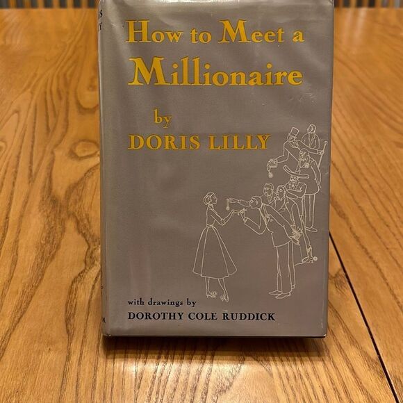 How to Meet a Millionaire by Doris Lilly‎ First Edition 1951 - Picture 1 of 10